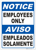 Brimar - 10" x 14" - Bilingual Notice Employees Only Sign - 3.5 Mil InfiniStick™ Vinyl Label - High Visibility - Easy Installation