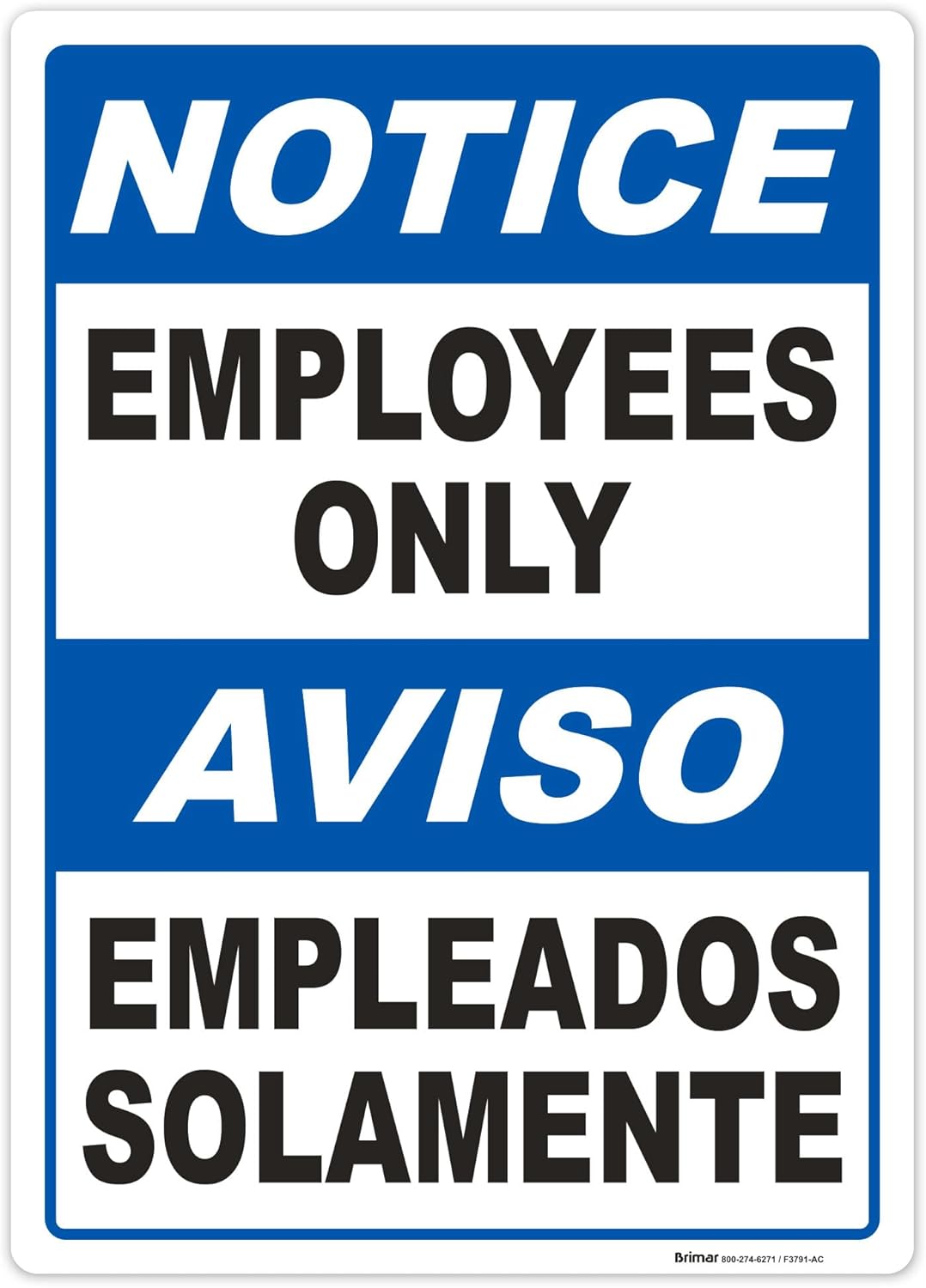 Brimar - 10" x 14" - Bilingual Notice Employees Only Sign - 3.5 Mil InfiniStick™ Vinyl Label - High Visibility - Easy Installation