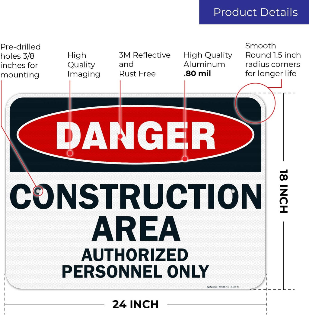 Danger Construction Area Sign, Authorized Personnel Only Sign, 18x24 Inches, 3M EGP Reflective .080 Aluminum, Fade Resistant, Easy Mounting, Indoor/Outdoor Use, Made in USA