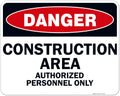 Danger Construction Area Sign, Authorized Personnel Only Sign, 24x30 Inches, Rust Free .063 Aluminum, Fade Resistant, Indoor/Outdoor Use, Made in USA