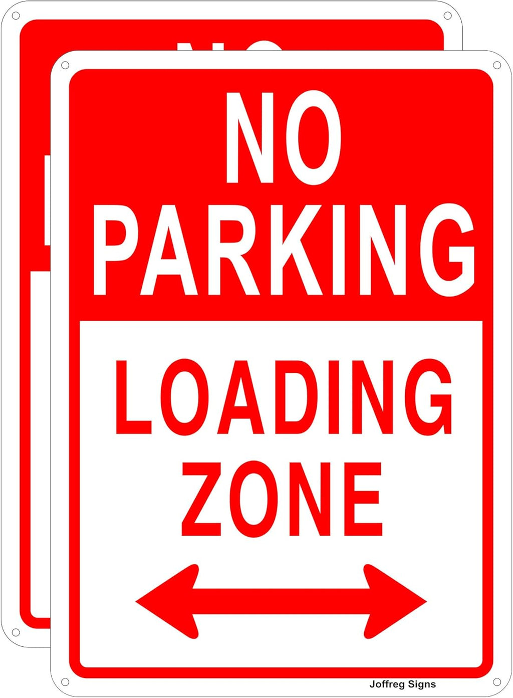 Joffreg No Parking,Loading Zone Sign,14 x 10 Inches,Reflective Aluminum,UV Printed,Weather Resistant,Waterproof,Durable Ink,Easy to Mount,Indoor Or Outdoor Use,2 Pack