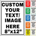 Custom Aluminum Signs – Personalized Weatherproof Metal Signs for Indoor & Outdoor Use – Multiple Sizes – Add Text/Logo – Optional Reflective & Double-Sided Printing – for Home, Business, Hazard, Garden, Door & Commercial Use (vertical 2, 12x8inch)
