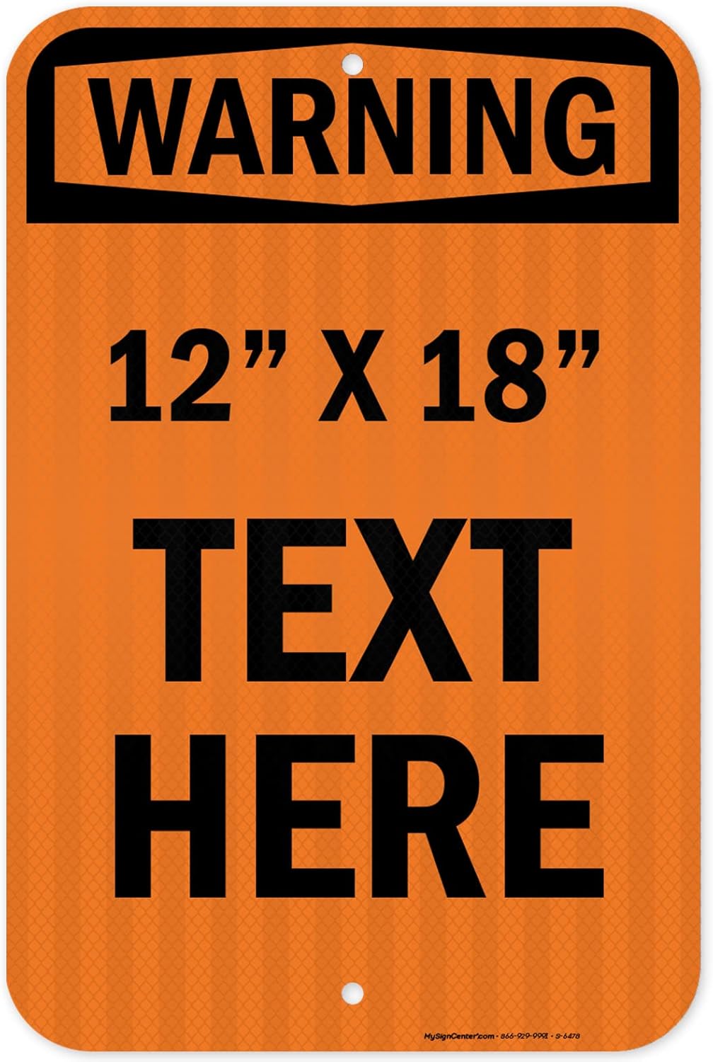 Custom warning Sign, OSHA Sign, 12x18 Inches, 3M EGP Reflective, Rust Free .063 Aluminum, Fade Resistant, Made in USA by My Sign Center