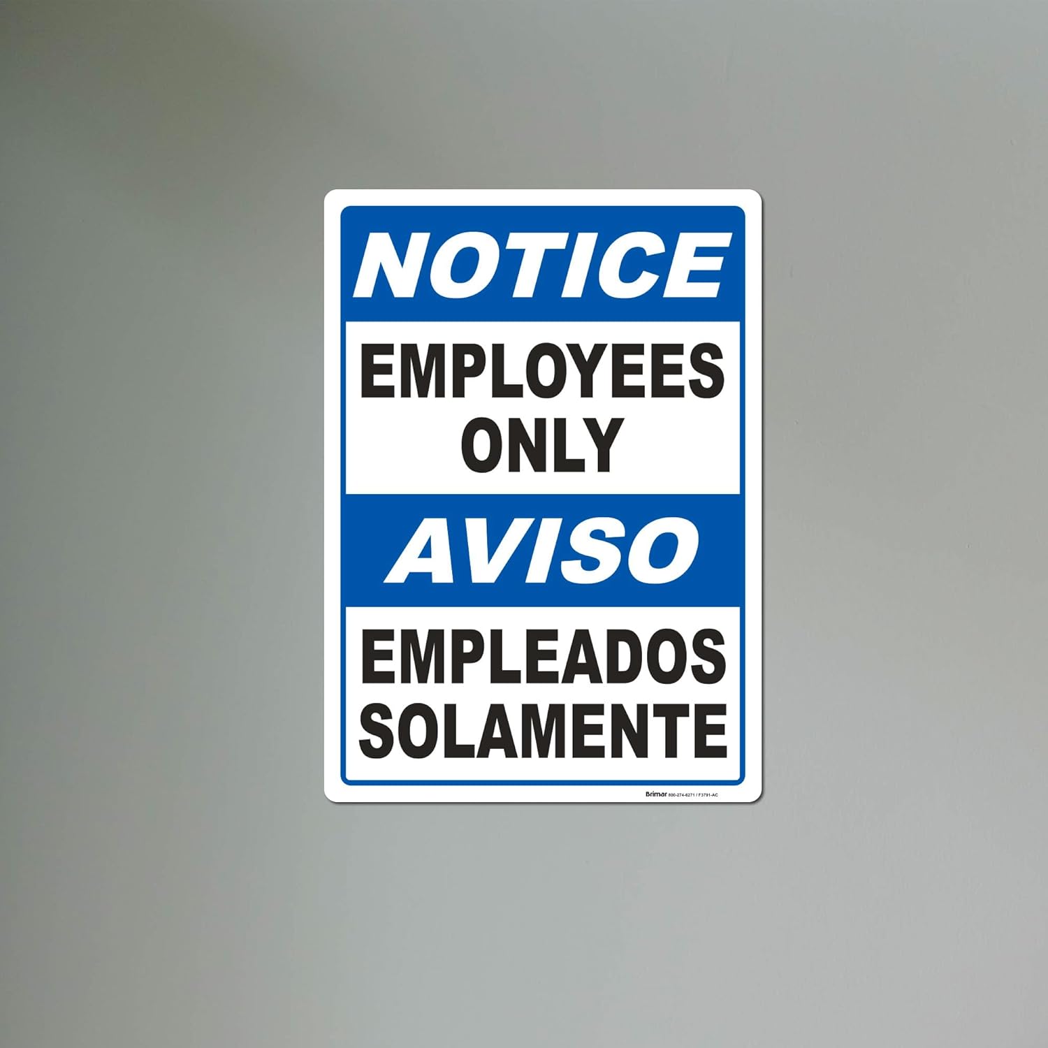 Brimar - 10" x 14" - Bilingual Notice Employees Only Sign - 3.5 Mil InfiniStick™ Vinyl Label - High Visibility - Easy Installation