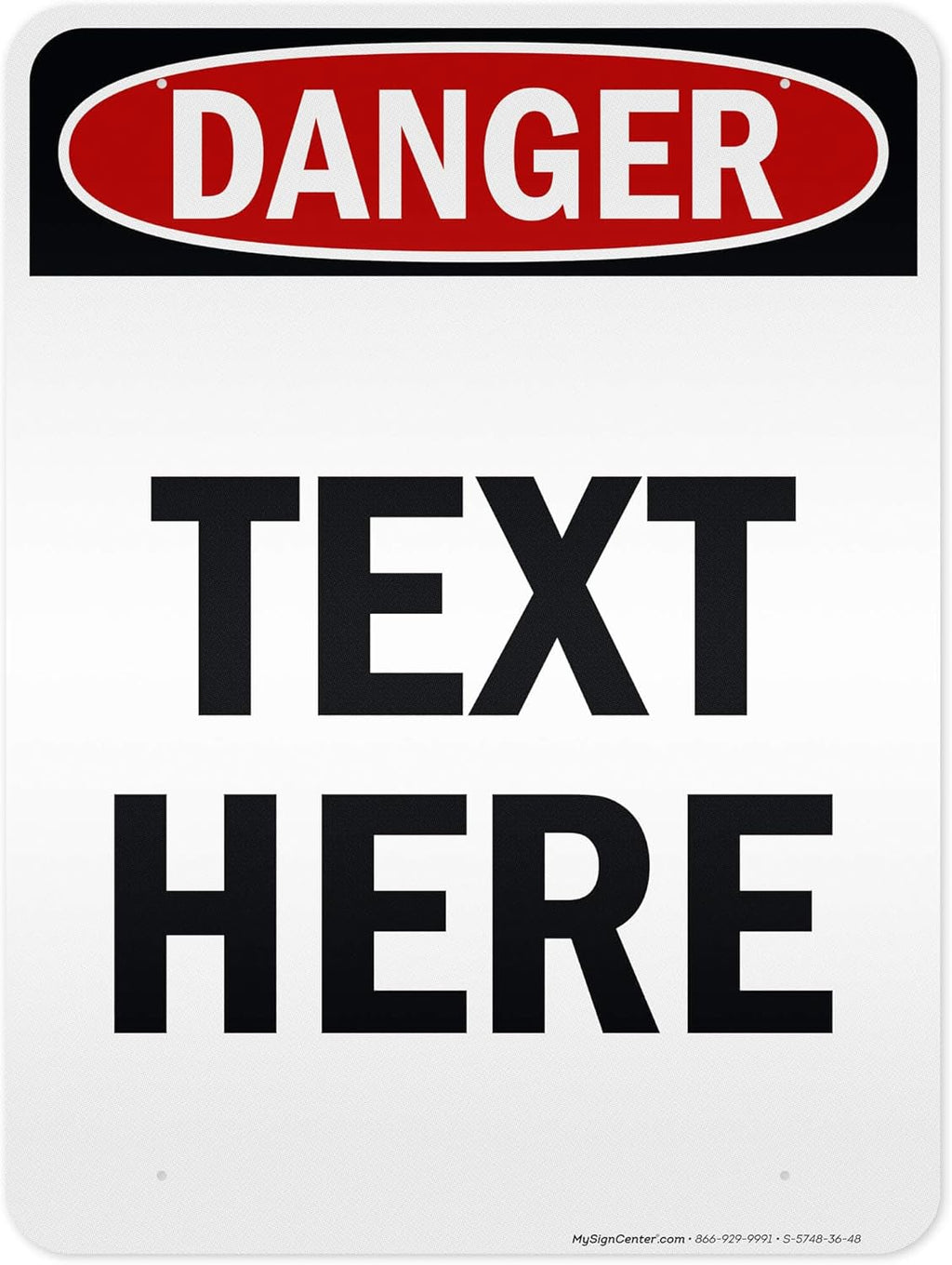 Custom Danger Sign, OSHA Sign, 36x48 Inches, Reflective, Rust Free DiBound, Fade Resistant, Made in USA by My Sign Center