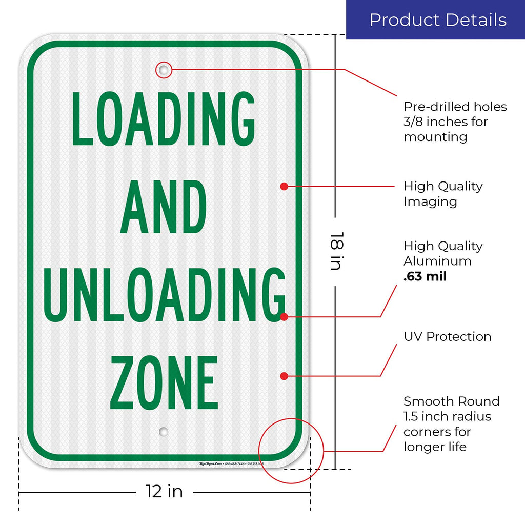 Loading and Unloading Zone Sign, 12x18 Inches, 3M EGP Reflective .063 Aluminum, Fade Resistant, Made in USA