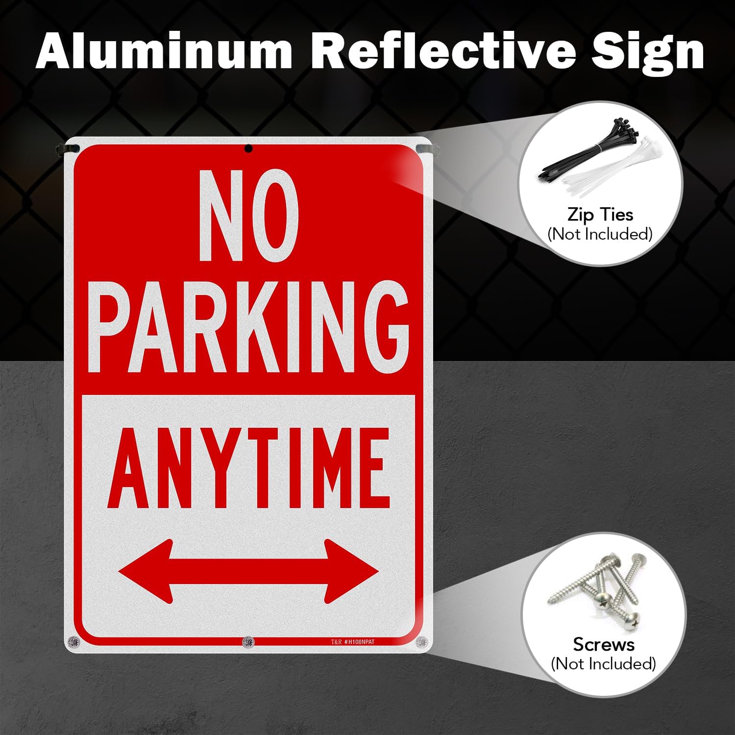 T&R No Parking Anytime Sign - 4 Pack - 14 x 10 Inches Rust Free .040 Aluminum Reflective - UV Protected, Waterproof, Weatherproof and Fade Resistant - 6 Pre-drilled Holes