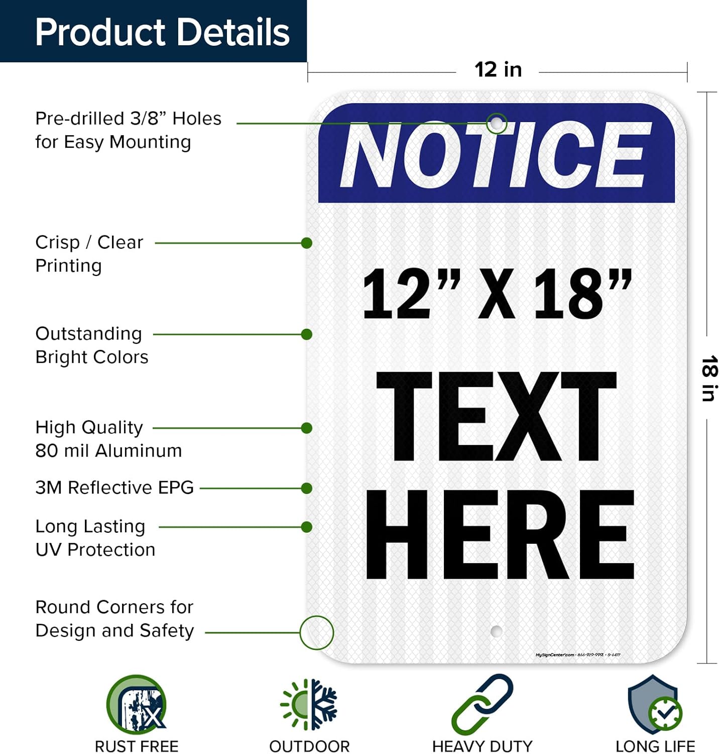 Custom Notice Sign, OSHA Sign, 12x18 Inches, 3M EGP Reflective, Rust Free .063 Aluminum, Fade Resistant, Made in USA by My Sign Center