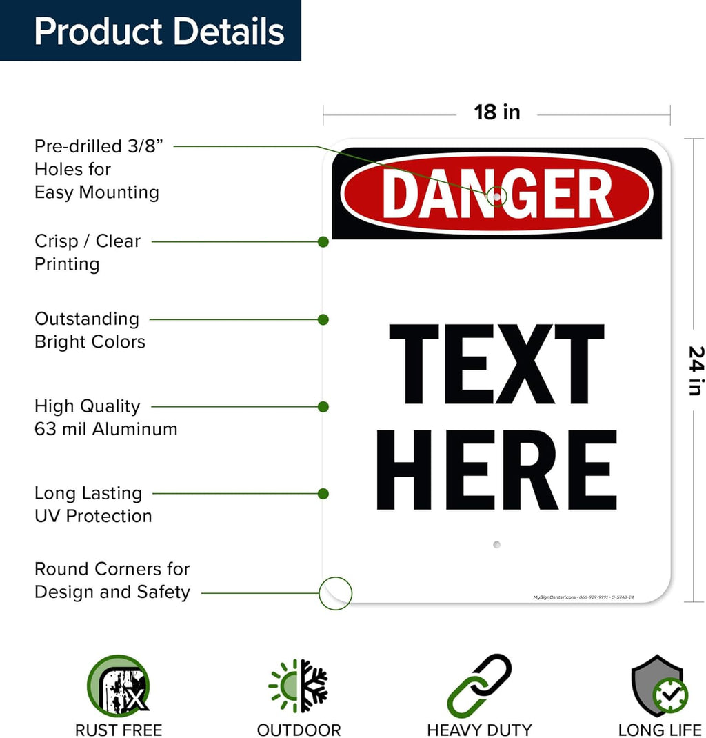 Custom Danger Sign, OSHA Sign, 18x24 Inches, Rust Free .063 Aluminum, Fade Resistant, Made in USA by My Sign Center