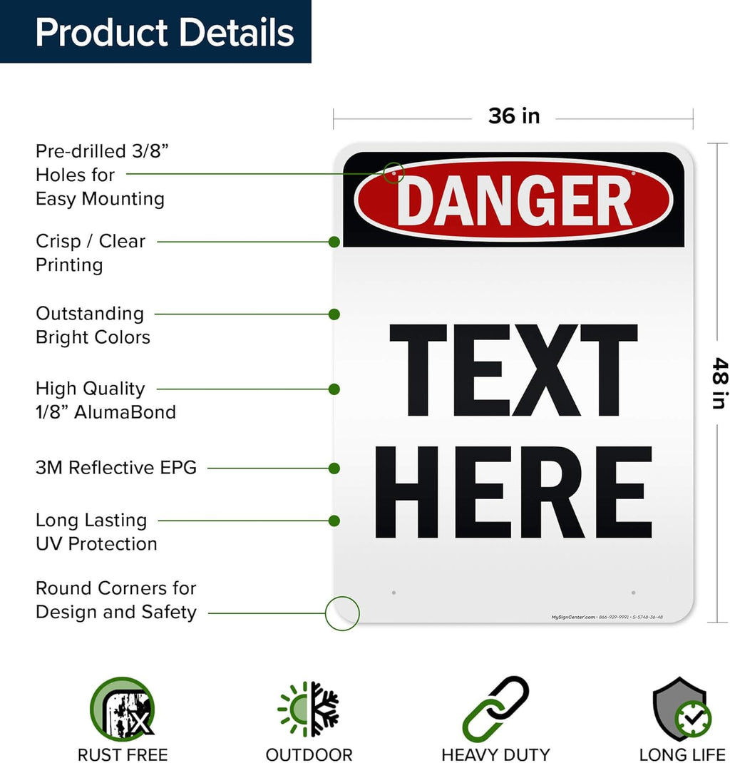 Custom Danger Sign, OSHA Sign, 36x48 Inches, Reflective, Rust Free DiBound, Fade Resistant, Made in USA by My Sign Center