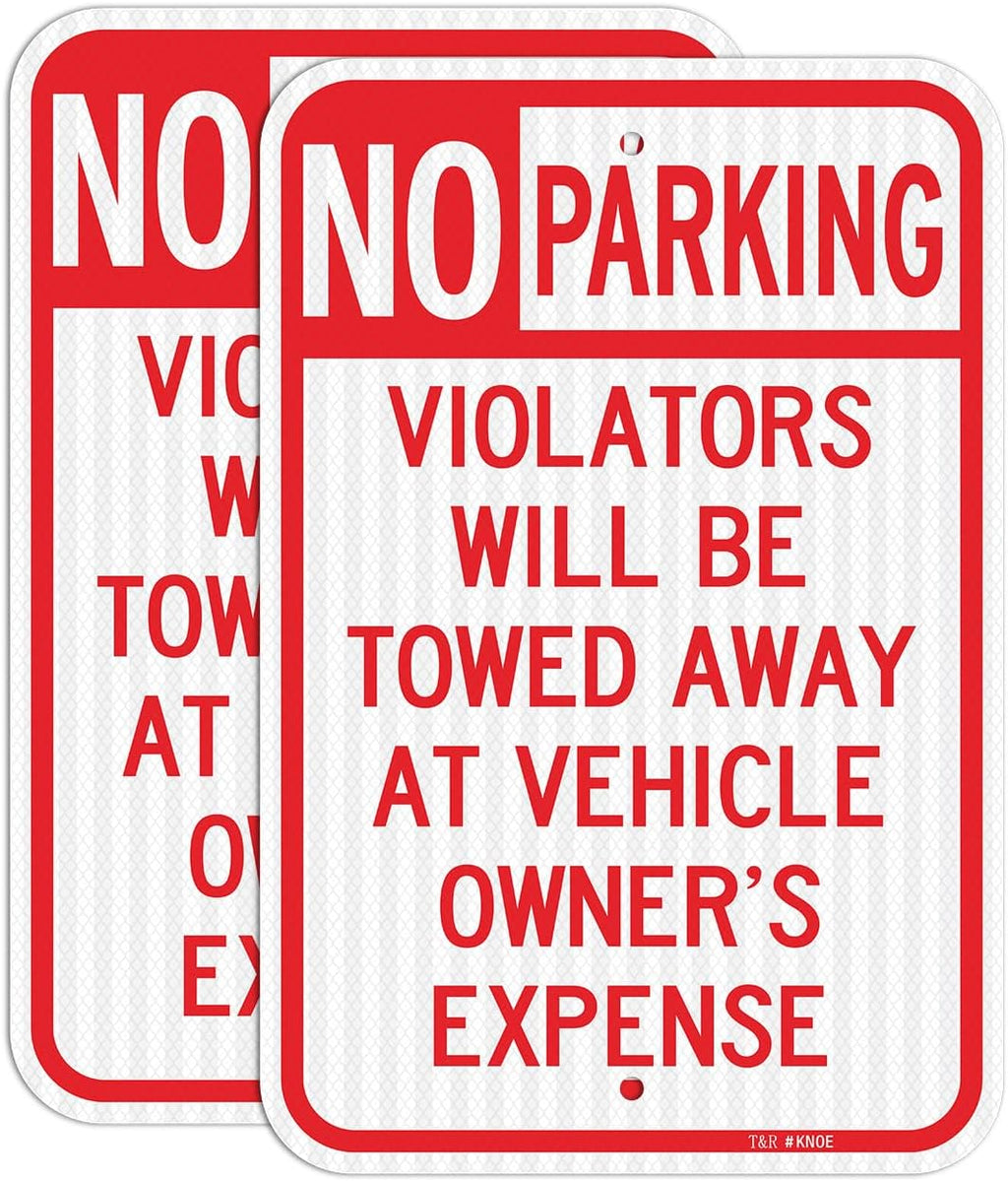 T&R (2 Pack) Large No Parking Sign, Violators Will Be Towed Away at Vehicle Owner's Expense Sign, 18" x 12" Engineer Grade Reflective Sheeting, Rust Free Aluminum, Weather Resistant, Waterproof, Fade Resistant, 2 Pre-drilled Holes
