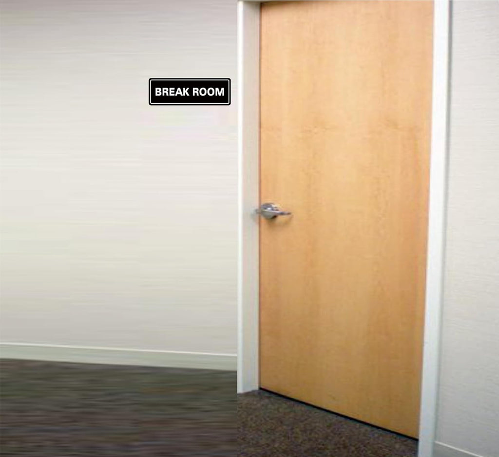 Break Room Sign - Premium Durable Acrylic Material, Super Strong Adhesive, Quick Installation, Suitable for Your Home and Business (9x3 Inches, Black)