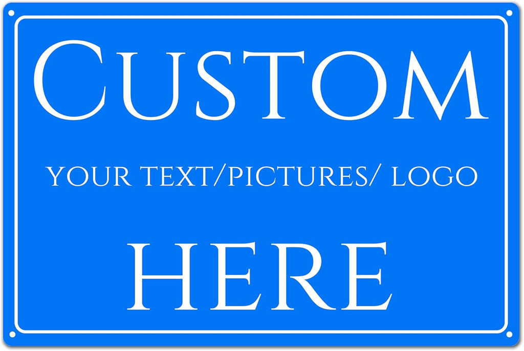 Custom Sign, Custom Metal Signs Personalized，Double-sided，Aluminum Weatherproof Metal Sign Multiple Sizes, Customize for Office, Business, Workplace, office, Home, Delivery Signs(16 * 12 Inch)