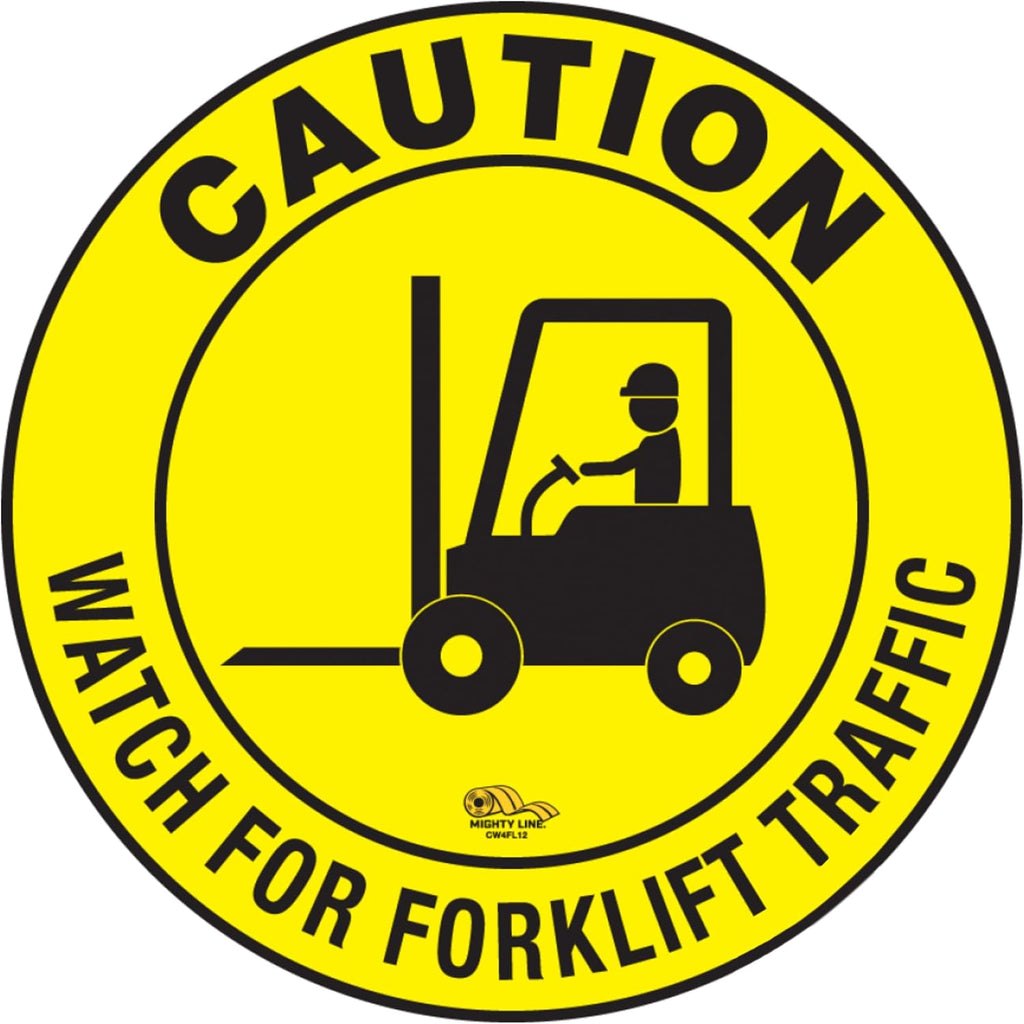 Mighty Line Forklift Floor Sign for Safety, Warning, Heavy-Duty, Peel and Stick, Adhesive, Industrial Quality, Caution Watch For Forklift Traffic, 12"