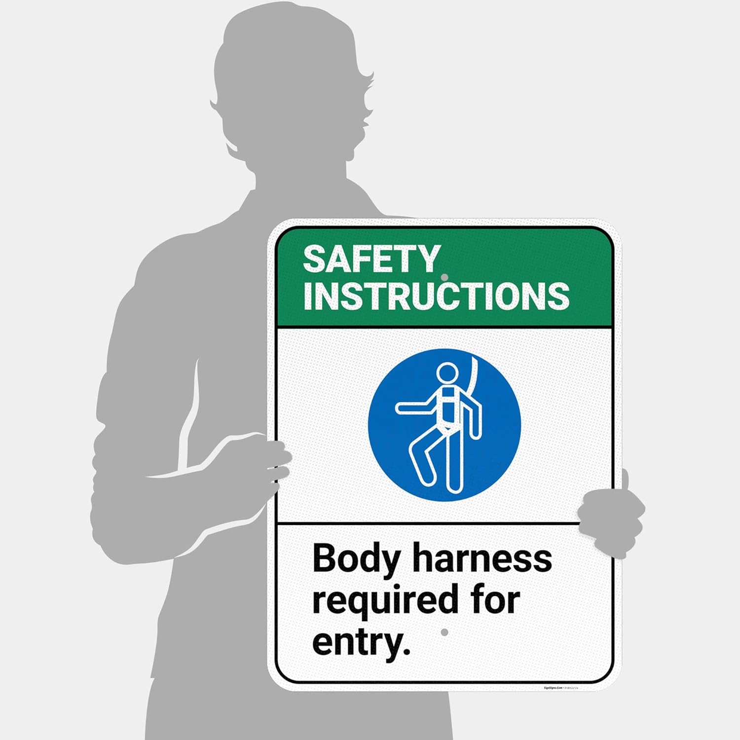 Safety Instructions Body Harness Required for Entry Sign, 18x24 Inches, 3M EGP Reflective .080 Aluminum, Fade Resistant, Made in USA by Sigo Signs