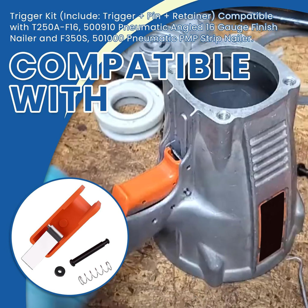 501048 Trigger Kit (Include: Trigger + Pin + Retainer) Compatible with T250A-F16, 500910 Pneumatic Angled 16 Gauge Finish Nailer & F350S, 501000 Pneumatic PMP Strip Nailer