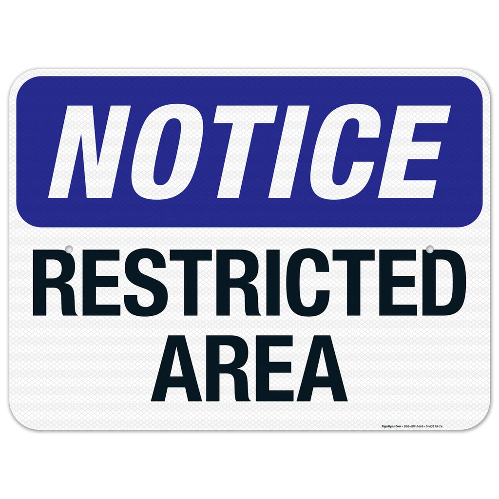 Notice Restricted Area Sign, 18x24 Inches, 3M EGP Reflective .080 Aluminum, Fade Resistant, Made in USA