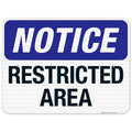 Notice Restricted Area Sign, 18x24 Inches, 3M EGP Reflective .080 Aluminum, Fade Resistant, Made in USA