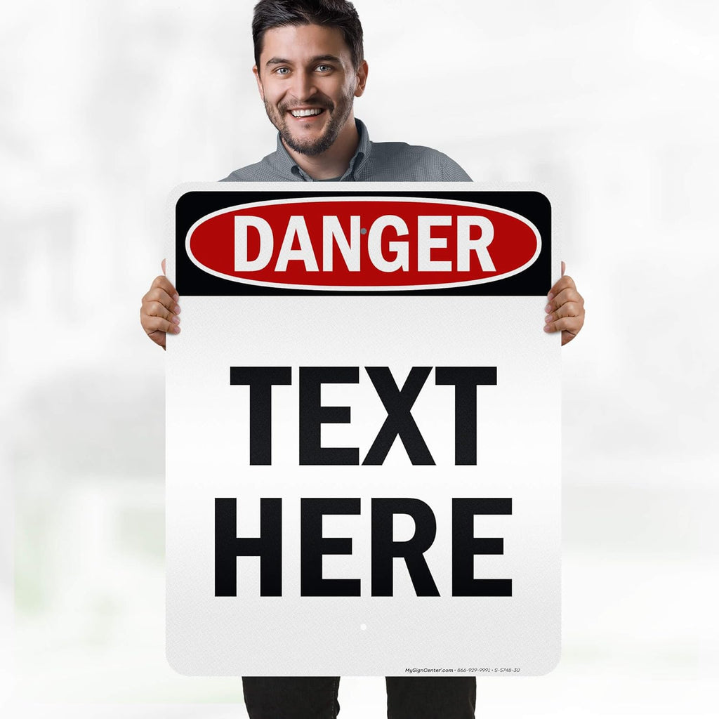 Custom Danger Sign, OSHA Sign, 24x30 Inches, 3M EGP Reflective, Rust Free .080 Aluminum, Fade Resistant, Made in USA by My Sign Center