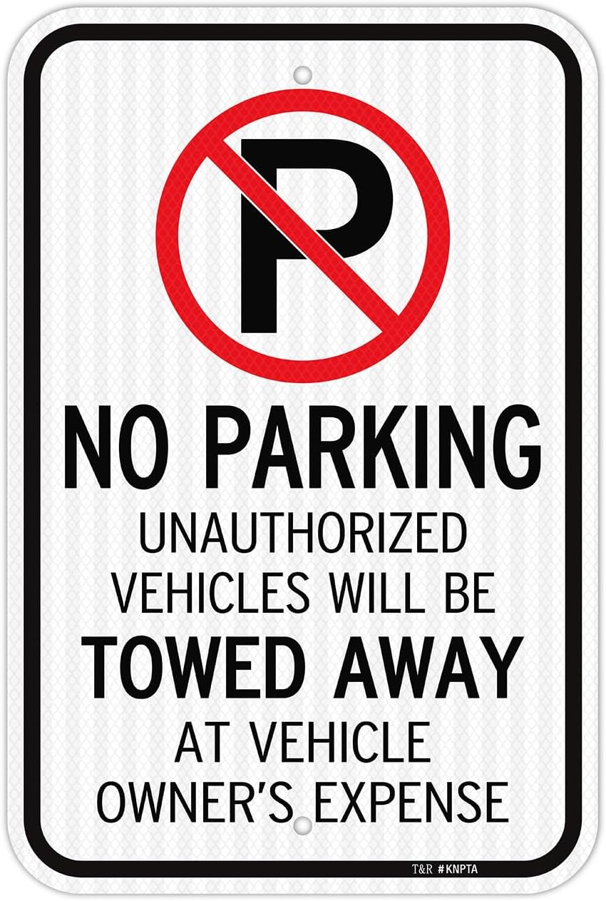 T&R Large No Parking Sign Will Be Towed Away Sign, 18" x 12" Engineer Grade Reflective Sheeting, Rust Free Aluminum, Weather Resistant, Waterproof, Fade Resistant, 2 Pre-drilled Holes