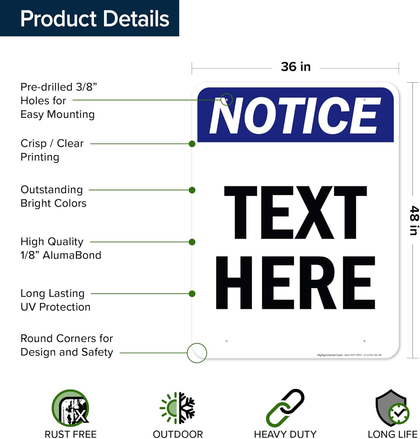 Custom Notice Sign, OSHA Sign, 36x48 Inches, Rust Free DiBound, Fade Resistant, Made in USA by My Sign Center