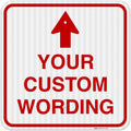 Custom Personalized, With Up Arrow, 18x18 Inches, 3M EGP Reflective .063 Aluminum, Fade Resistant, Made in USA