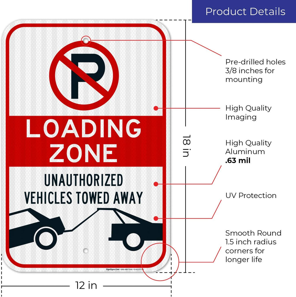 No Parking Symbol Sign, Loading Zone Sign, 12x18 Inches, 3M EGP Reflective .063 Aluminum, Fade Resistant, Easy Mounting, Indoor/Outdoor Use, Made in USA
