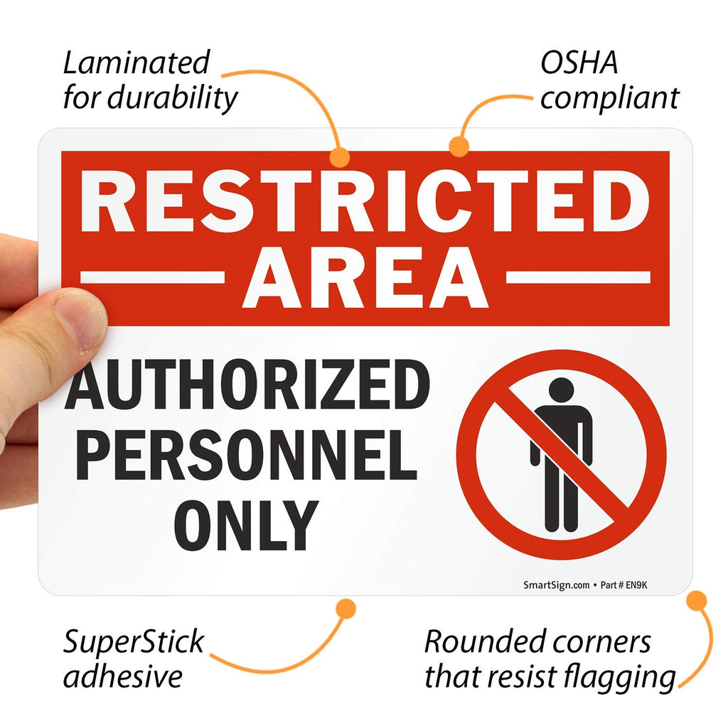 SmartSign (Pack of 4) 5 x7 inch “Restricted Area - Authorized Personnel Only” Sticker Labels with Symbol, 5 mil Laminated Polyester with SuperStick Adhesive, Red, Black and White, Made in USA