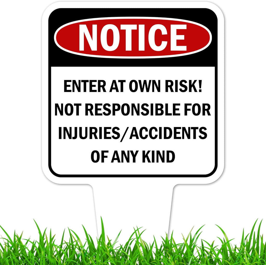 Notice, Enter at own Risk! Sign, 7"x13", Heavy Duty Integrated Ground Stakes, Indoor/Outdoor Use, Rust Free Aluminum Composite, Made in USA by My Sign center