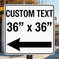 Custom Metal Sign Outdoor, 36x36 Inches Rust Free .040 Aluminum, Reflective Option, Personalized Sign for Business