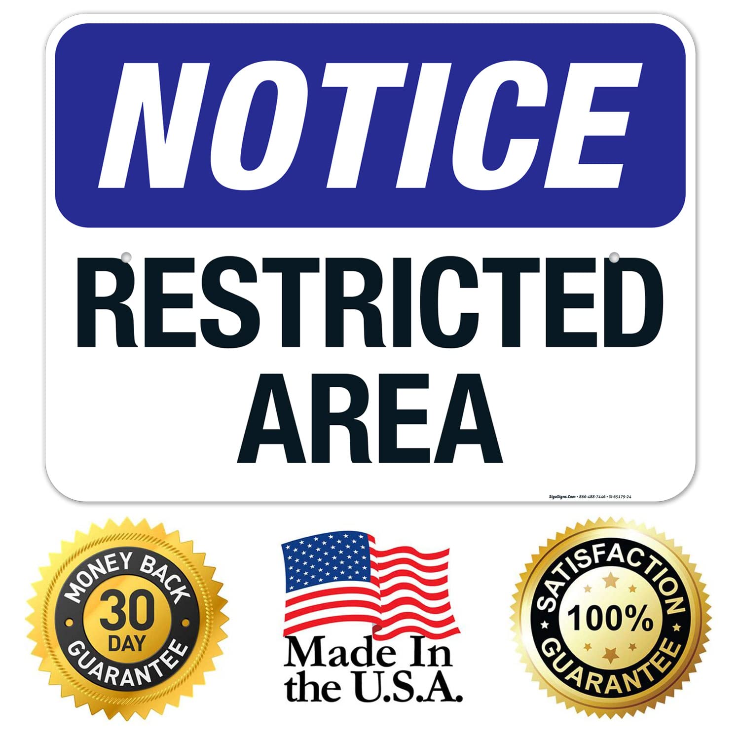 Notice Restricted Area Sign, 18x24 Inches, 55 mil Thick HDPS (high Density polystyrene), Made in USA