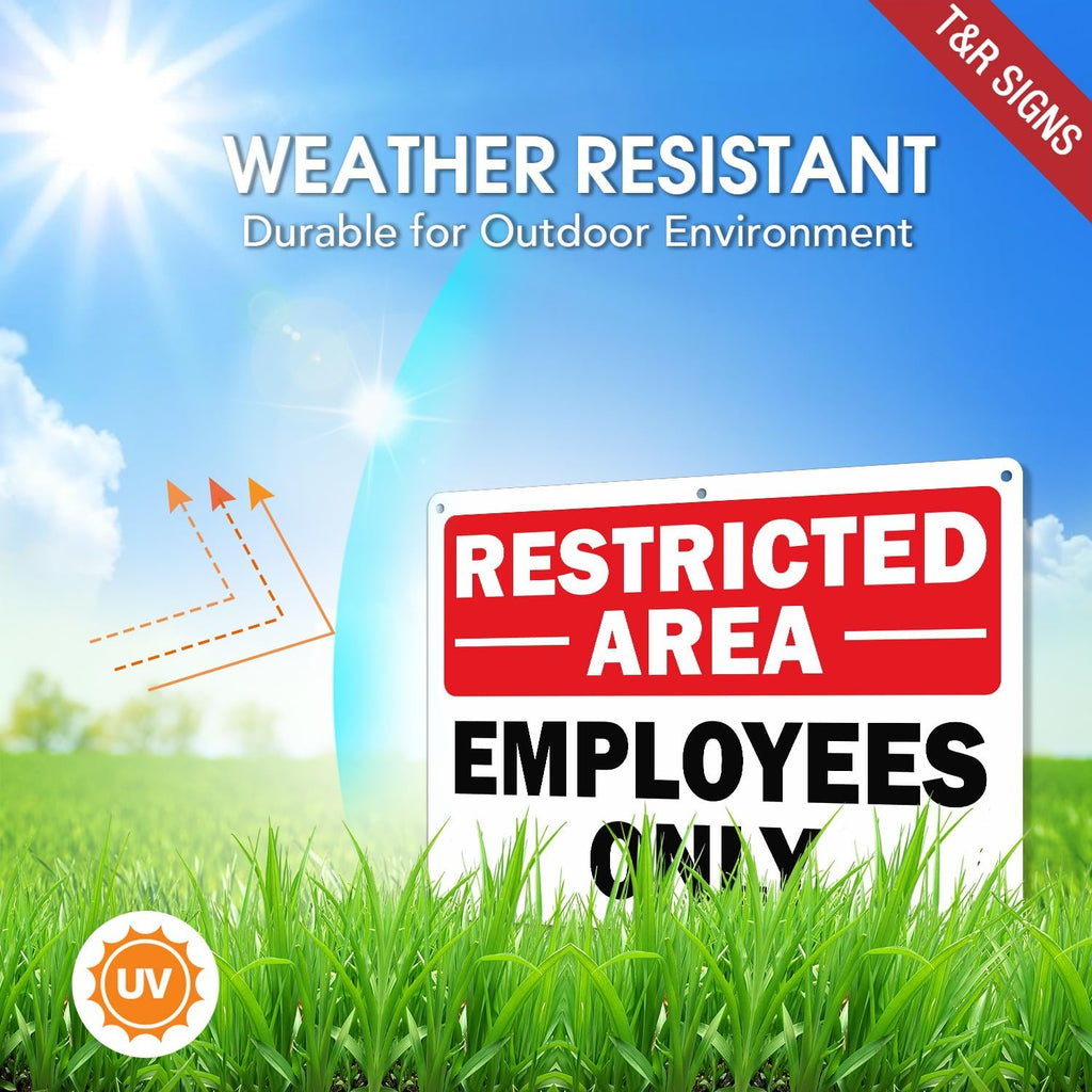 T&R Restricted Area Sign Employees Only Sign - 4 Pack - 14 x 10 Inches Rust Free .040 Aluminum - UV Protected, Waterproof, Weatherproof and Fade Resistant - 6 Pre-drilled Holes