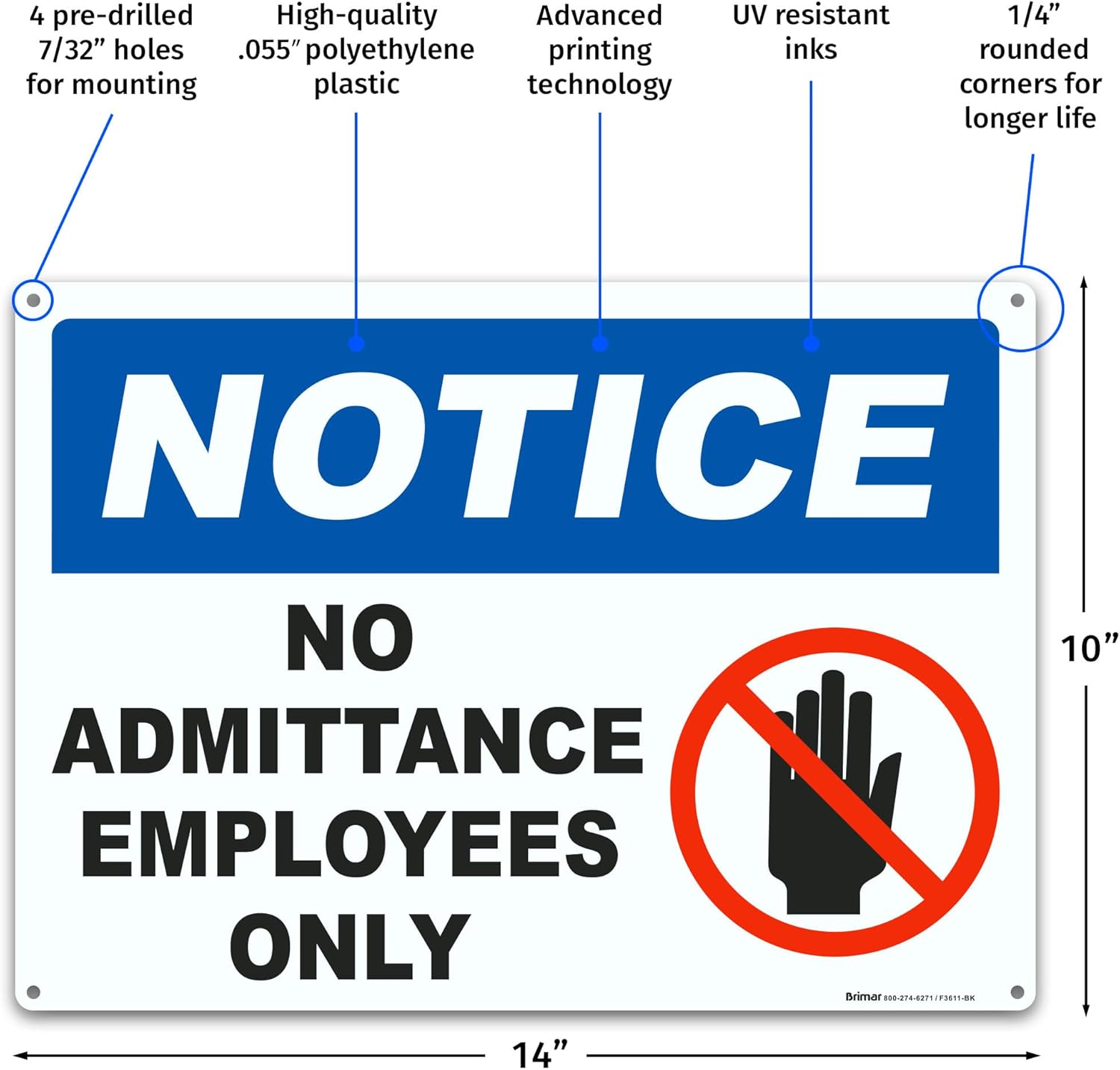 Brimar - 14 x 10" - No Admittance Employees Only Sign - .055″ Polyethylene Plastic- Clear Instructions - Easy Installation