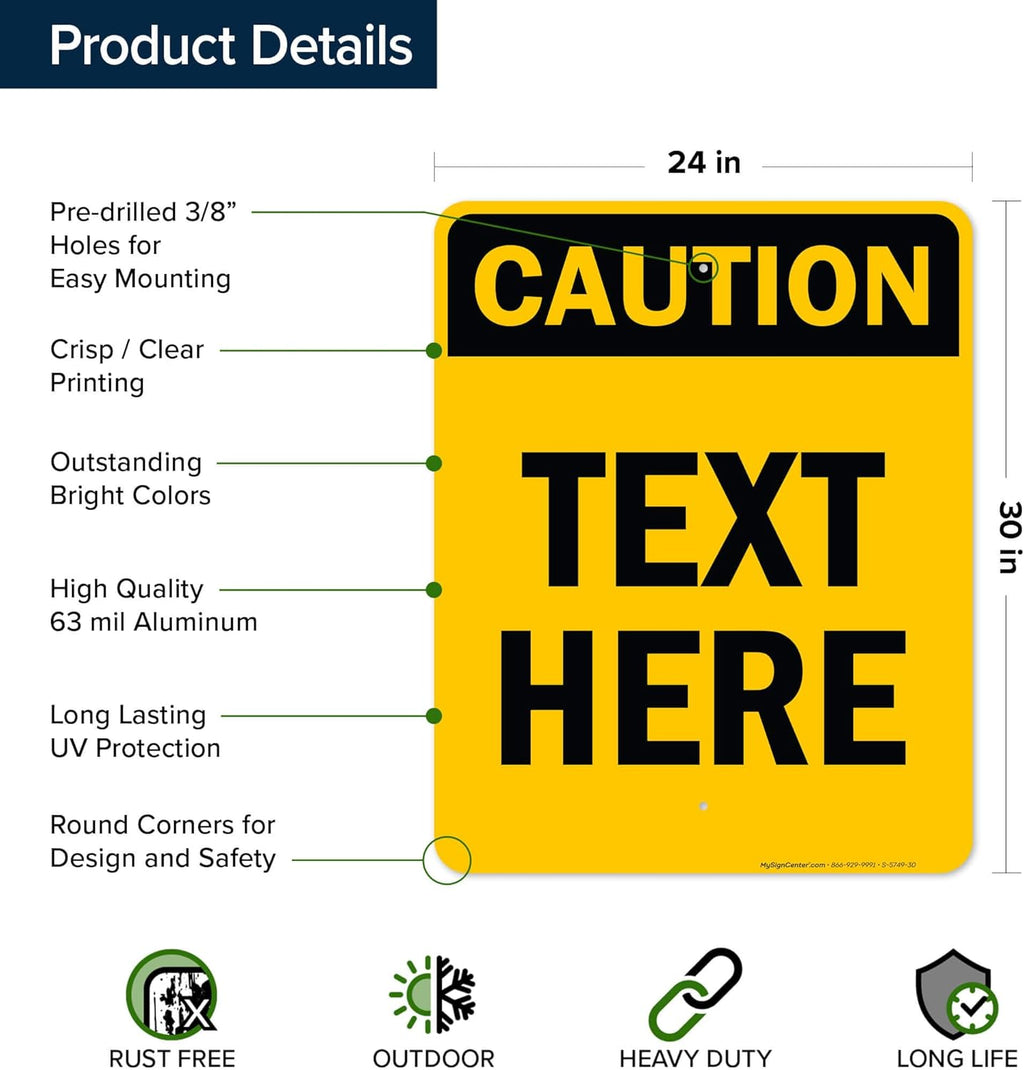 Custom Caution Sign, OSHA Sign, 24x30 Inches, Rust Free .063 Aluminum, Fade Resistant, Made in USA by My Sign Center