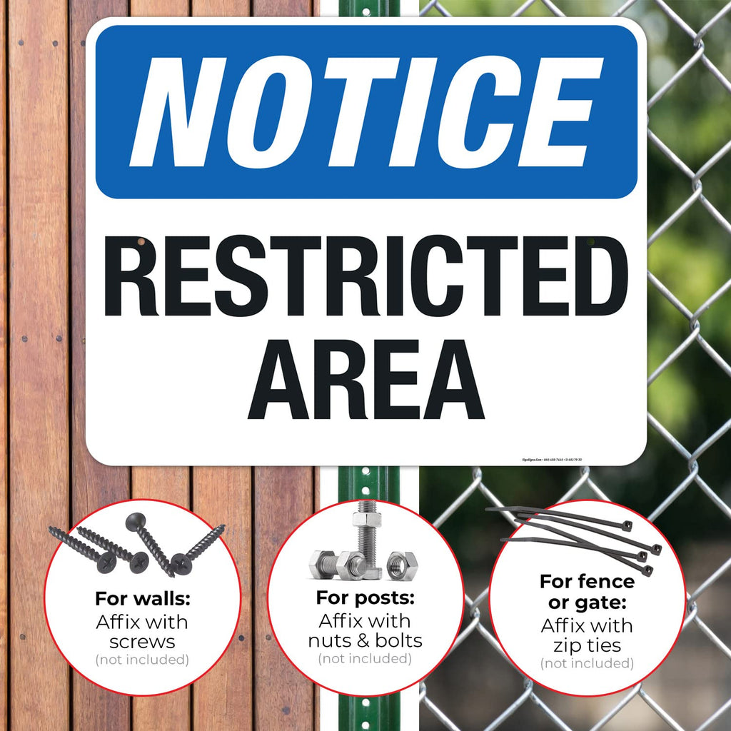 Notice Restricted Area Sign, 24x30 Inches, Rust Free .063 Aluminum, Fade Resistant, Made in USA