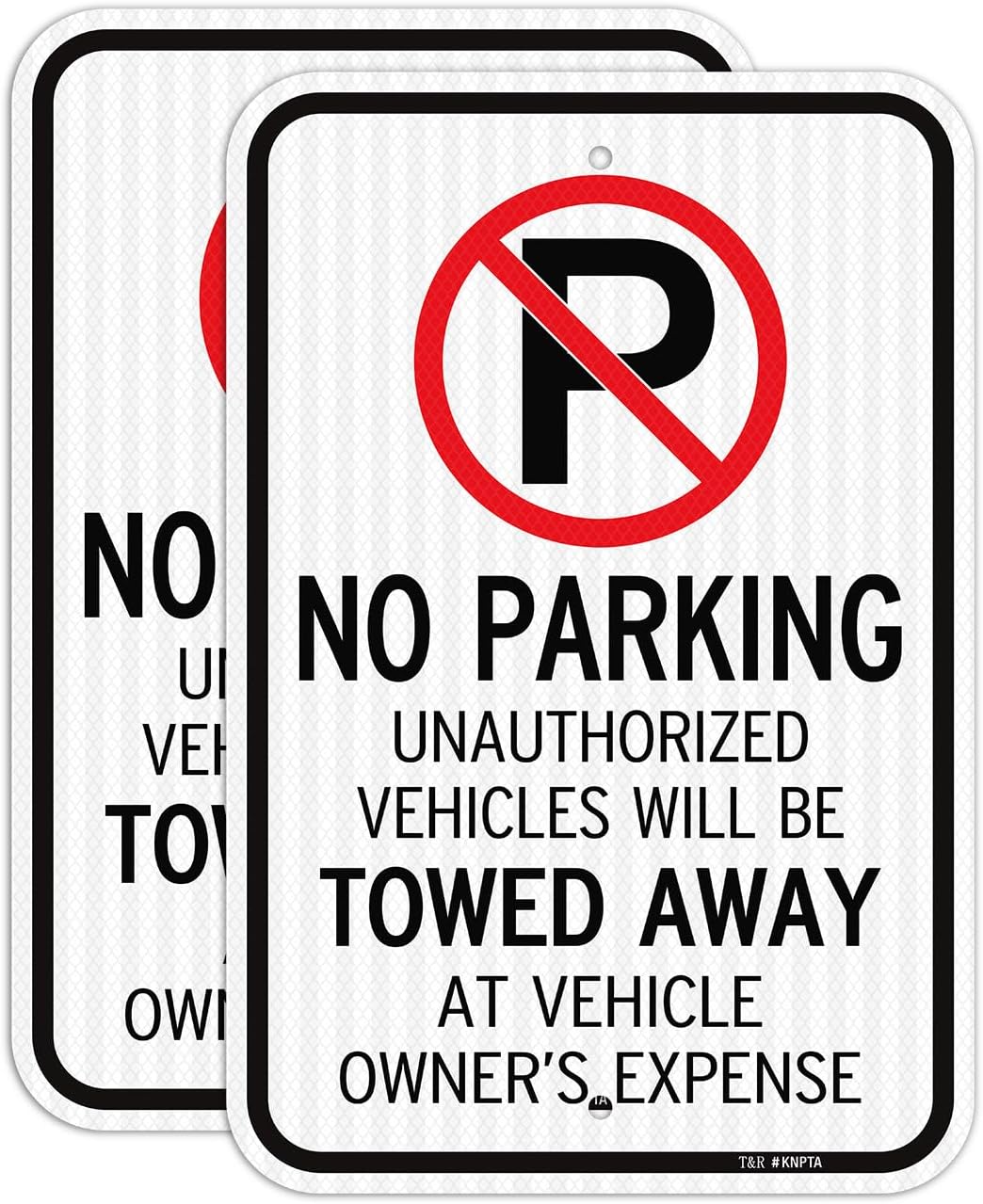 T&R (2 Pack) Large No Parking Sign Will Be Towed Away Sign, 18" x 12" Engineer Grade Reflective Sheeting, Rust Free Aluminum, Weather Resistant, Waterproof, Fade Resistant, 2 Pre-drilled Holes