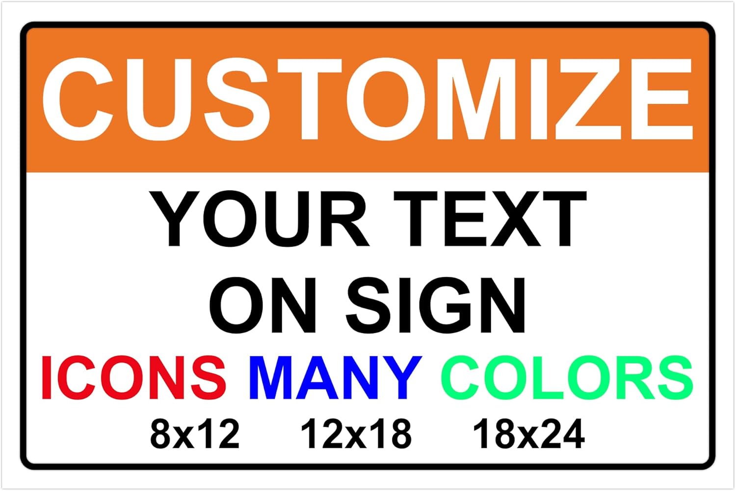 Custom Signs for Outside - Personalized Metal Signs for Outdoors, Home, Airbnb, Office, 12x18 Inch Custom Metal Sign Rust Free, UV Protected, Waterproof and Easy to Install - Made in USA