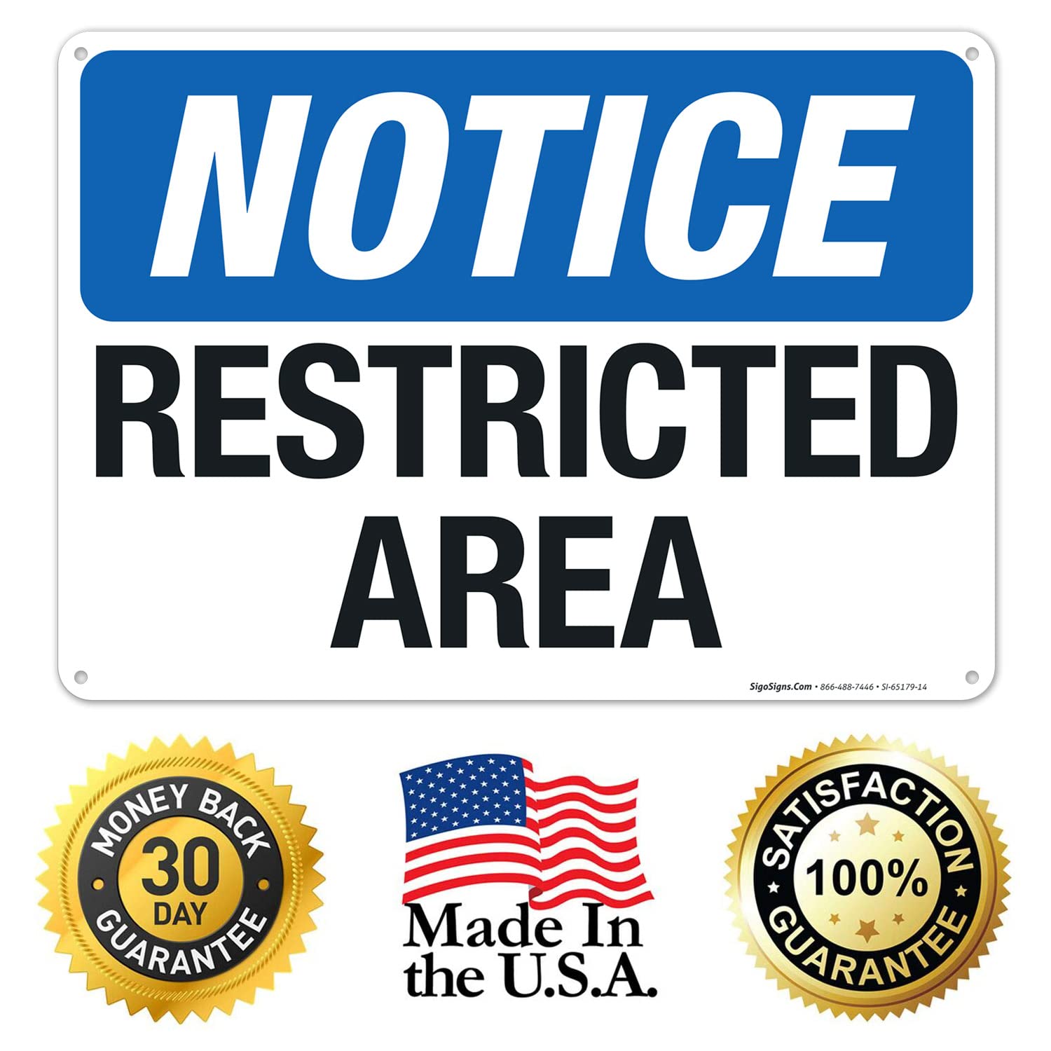 Notice Restricted Area Sign, 10x14 Inches, 55 mil Thick HDPS (high Density polystyrene), Made in USA