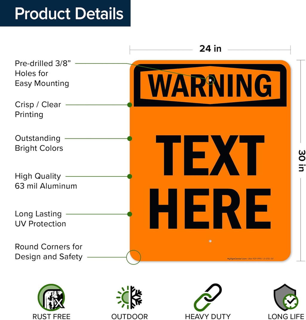 Custom warning Sign, OSHA Sign, 24x30 Inches, Rust Free .063 Aluminum, Fade Resistant, Made in USA by My Sign Center