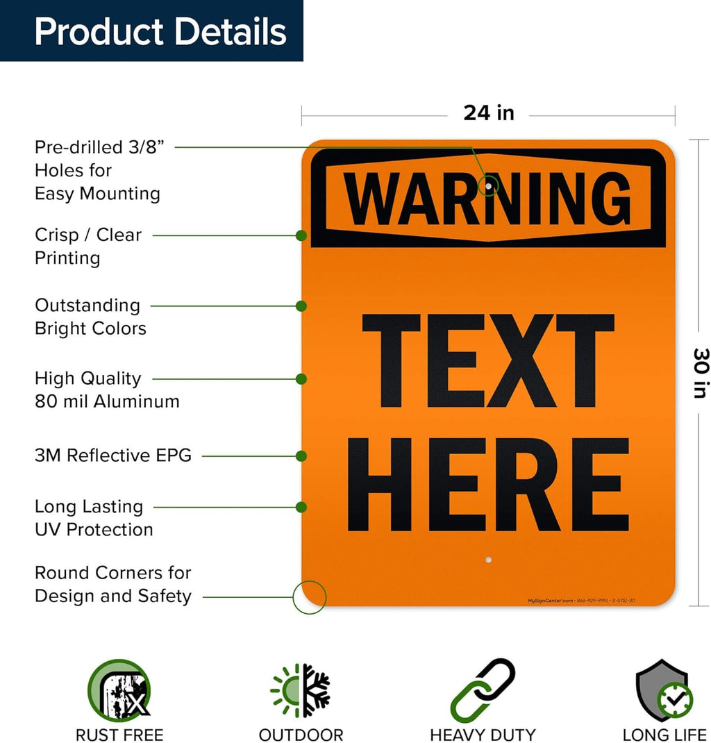 Custom warning Sign, OSHA Sign, 24x30 Inches, 3M EGP Reflective, Rust Free .080 Aluminum, Fade Resistant, Made in USA by My Sign Center