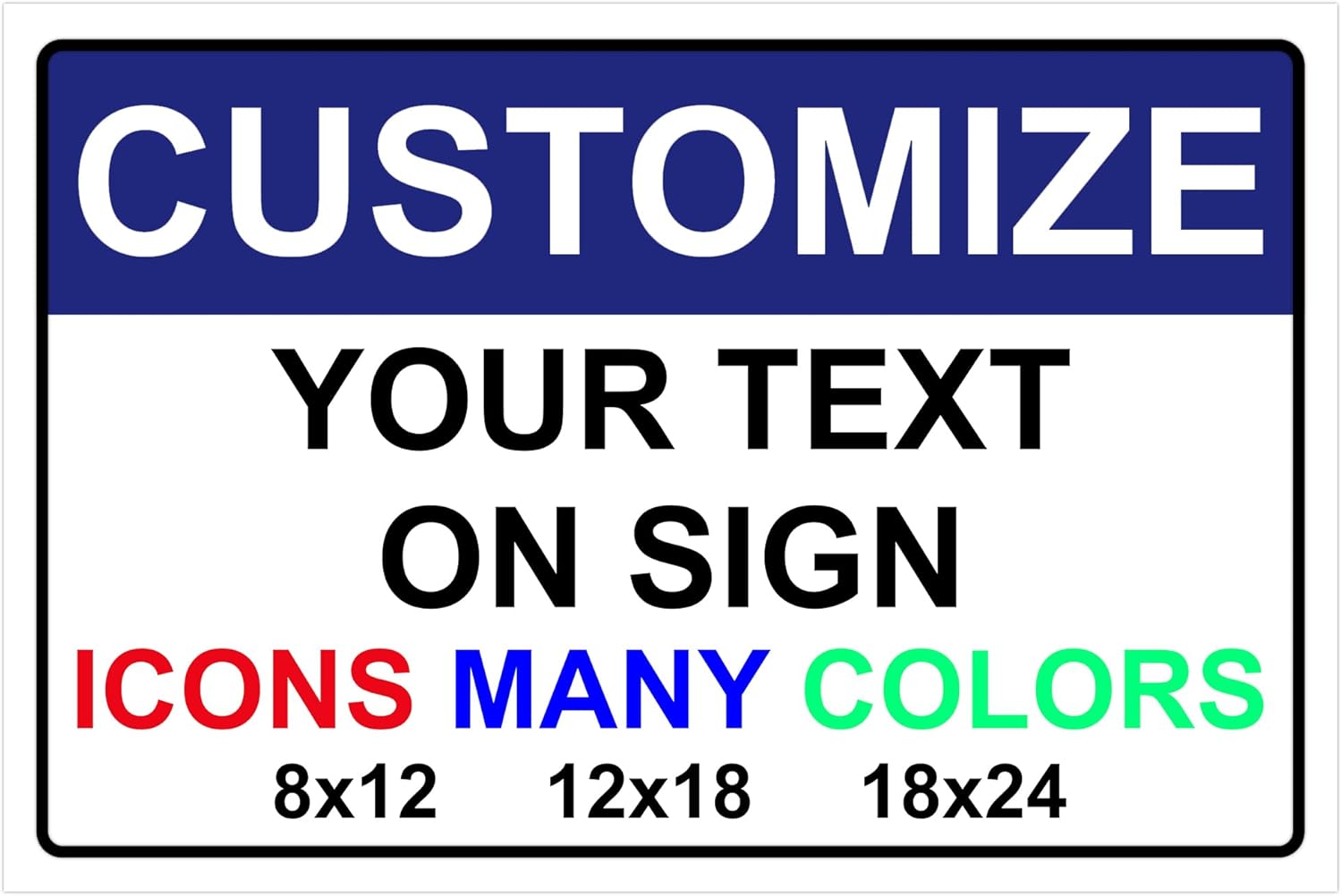 Custom Signs for Outside - Personalized Metal Signs for Outdoors, Home, Airbnb, Office, 12x18 Inch Custom Metal Sign Rust Free, UV Protected, Waterproof and Easy to Install - Made in USA