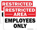Restricted Area Sign Employees Only Sign - 2 Pack - 10 x 7 Inches Rust Free .040 Aluminum - UV Protected, Waterproof, Weatherproof and Fade Resistant - 4 Pre-drilled Holes