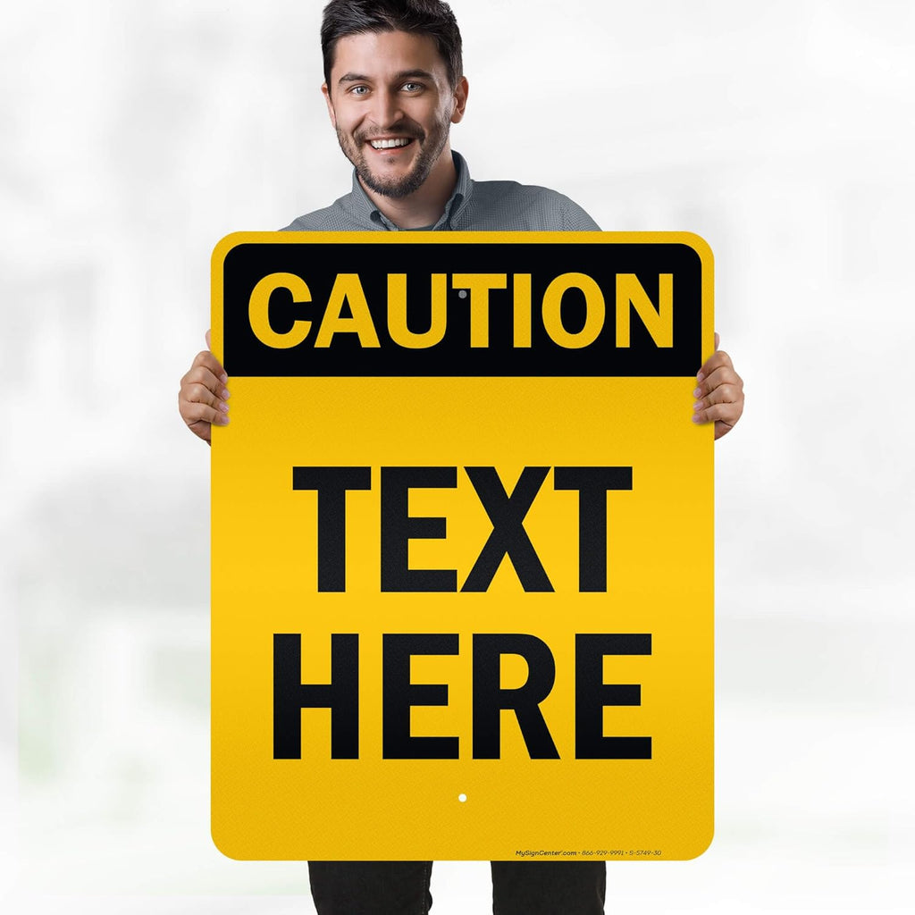 Custom Caution Sign, OSHA Sign, 24x30 Inches, 3M EGP Reflective, Rust Free .080 Aluminum, Fade Resistant, Made in USA by My Sign Center
