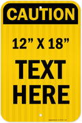 Custom Caution Sign, OSHA Sign, 12x18 Inches, 3M EGP Reflective, Rust Free .063 Aluminum, Fade Resistant, Made in USA by My Sign Center