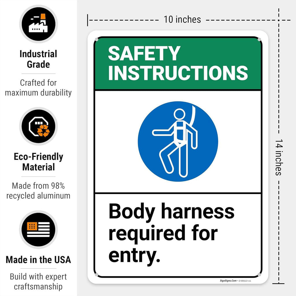 Safety Instructions Body Harness Required for Entry Sign, 10x14 Inches, Rust Free .040 Aluminum, Fade Resistant, Made in USA by Sigo Signs