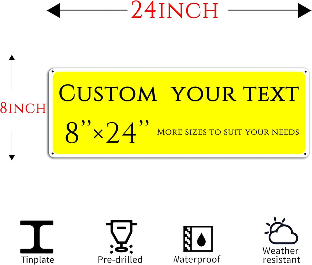 Custom Sign, Custom Indoor/Outdoor Decorative Sign，large,Aluminum Weatherproof Metal Sign Multiple Sizes, Customize for Office, Business, Workplace, office, Home, Delivery Signs(8 * 24 Inch)