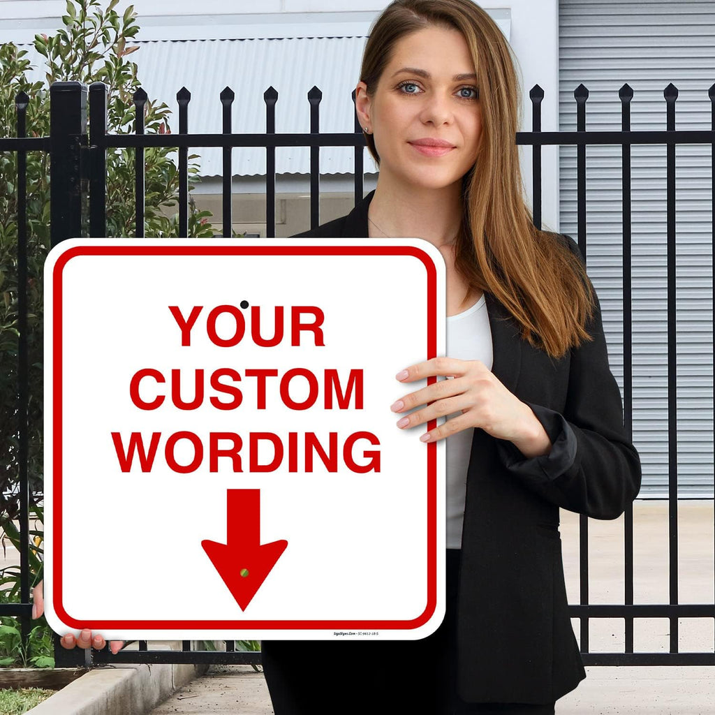 Custom Personalized, With Down Arrow Sign, 18x18 Inches, Rust Free .063 Aluminum, Fade Resistant, Made in USA