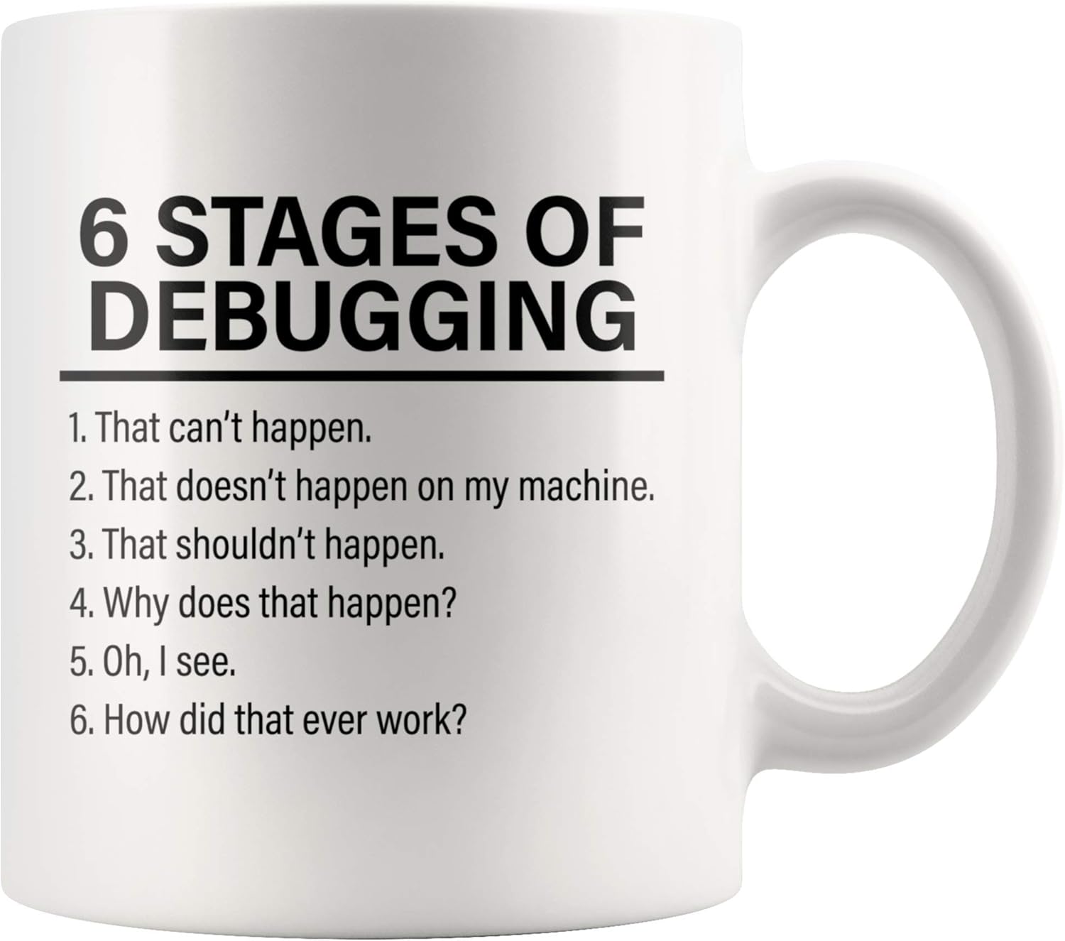Panvola Stages Of Debugging Computer Programmer Gift Funny Programming Mug For Dad Husband Boyfriend Coworker From Wife Girlfriend Friends 11 oz White Coffee Cup