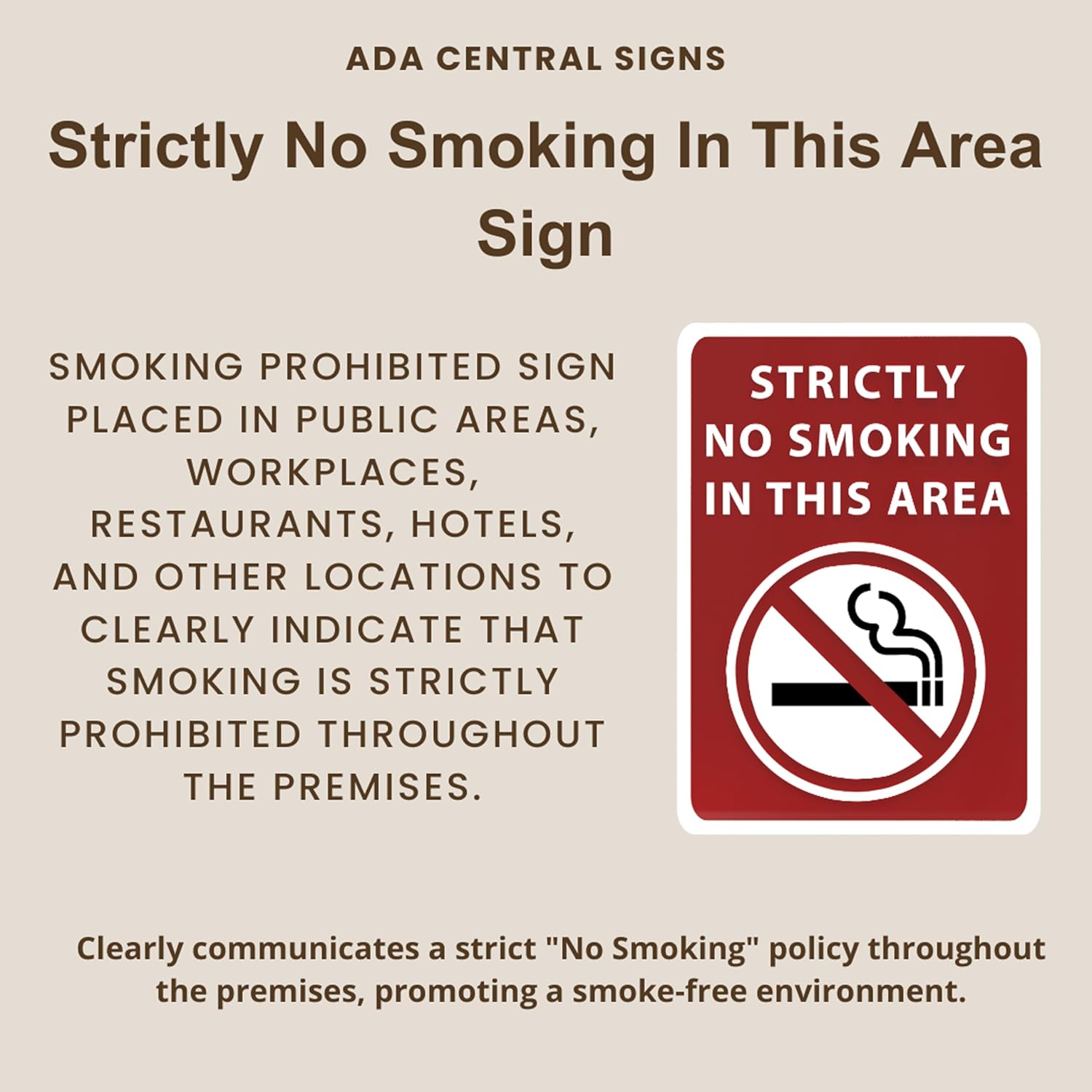 Strictly No Smoking In This Area Sign - ADA Compliant Digitally Printed Text Wall Sign - Smoke-Free Area Signs for Offices, Businesses, Hotels & Restaurants - Aluminum 10” x 7”