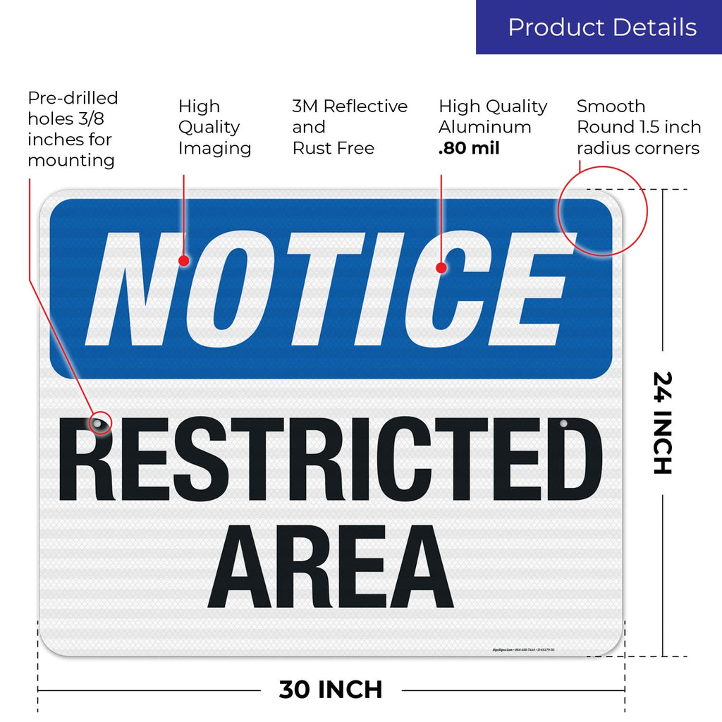 Notice Restricted Area Sign, 24x30 Inches, 3M EGP Reflective .080 Aluminum, Fade Resistant, Made in USA